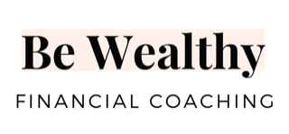 Be Wealthy Financial Coaching Inc.